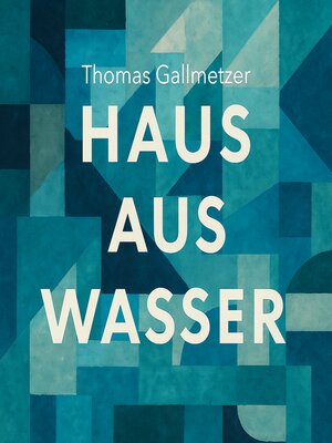 cover image of Haus aus Wasser